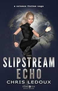 The Slipstream Echo: A Science Fiction Saga