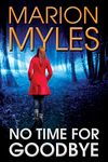 No Time for Goodbye (Mia and Roman Psychic Suspense Series Book 1)