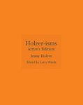 Holzer-isms: Artist's Edition