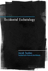 Occidental Eschatology (Cultural Memory in the Present)