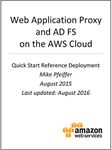 Web Application Proxy and Active Directory Federation Services on AWS (AWS Quick Start)