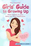 The Essential Girls' Guide to Growi