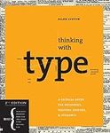 Thinking with Type, 2nd revised ed.