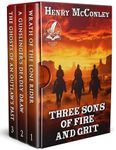 Three Sons of Fire and Grit: A Historical Western Adventure Collection (Hearts of the Wild West)