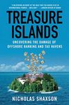 Treasure Islands: Uncovering the Damage of Offshore Banking and Tax Havens