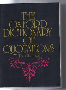 Oxford Dictionary Of Quotations - Third Edition