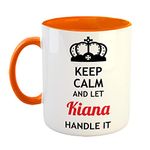 FurnishFantasy Keep Calm and Let Kiana Handle It Ceramic Coffee Mug - Best Birthday Gift for Son, Daughter, Brother, Sister, Gift for Friends - Orange, Name - Kiana