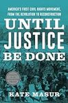 Until Justice Be Done: America's Fi