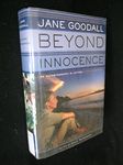 Beyond Innocence: An Autobiography in Letters: the Later Years