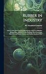 Rubber in Industry; a Story of the 
