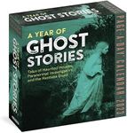 A Year of Ghost Stories Page-a-Day Calendar 2023: Tales of Haunted Houses, Paranormal Investigators, and the Restless Dead