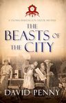 The Beasts of the City (Thomas Berrington Tudor Mystery Book 4)