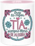 La Mente es Maravillosa - Taza para café o desayuno con mensaje divertido - (Eres la Mejor tía Siempre llena de Alegría) - Taza para Tía