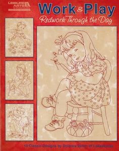 Leisure Arts Work & Play, Redwork Through The Day Book