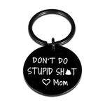 Don’t Do Stupi St Keychain Poop Funny Birthday Gifts for Son Daughter Teenagers from Mom Sarcasm Gift for Teens Boy Girl Graduation Valentine Christmas Humor Gag Gift Mother to Kids