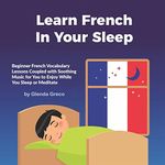 Learn French In Your Sleep: Beginne