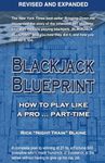 Blackjack Blueprint: How to Play Like a Pro ... Part-Time