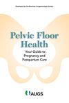 Pelvic Floor Health: Your Guide to Pregnancy and Postpartum Care