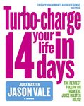 The Juice Master Turbo-charge Your Life in 14 Days by Vale, Jason ( Author )