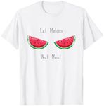 Eat Melons - Not Meat T-Shirt