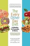 The Every-Other-Day Diet: The Diet 