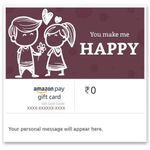 You make me happy - Amazon Pay eGift Card for Friends and couples