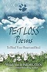 Pet Loss Poems: To Heal Your Heart 