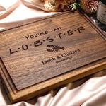 Personalized Cutting Board, Custom Wedding, Anniversary, Bridal Shower or Engagment Gift Idea, Wood Engraved Charcuterie, for Couples and Newlyweds, FRIENDS themed Lobster Design 087