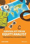 Survival Kit for an Equity Analyst: The Essentials You Must Know