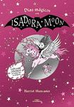 Isadora Moon - Días mágicos con Isadora Moon: Llévame contigo en todas tus aventuras