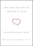 Zen and the Art of Falling in Love