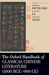 Oxford Handbook of Classical Chinese Literature (1000 Bce-900ce) (Oxford Handbooks)