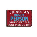 Tin Signs I'm Not an Angry Person Sign Funny Sarcastic Metal Tin Sign Man Cave Signs,Funny Garage Wall Art Decor for Home Farmhouse Bar Cafe Bedroom Garage Man Cave Gift 8.00" x 12.00" Tin Painting