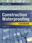 Construction Waterproofing Handbook 2E (PB): Second Edition