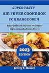 Super tasty Air Fryer cookbook for 