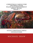 Christmas Carols For Trumpet With Piano Accompaniment Sheet Music Book 1: 10 Easy Christmas Carols For Beginners: Volume 1