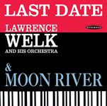 Last Date / Moon River