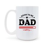 Soon to Be Dad White Coffee Mug - New Dad, Dad to Be Mug, Soon to Be Dad Gift, First time Dad Gift, Daddy Pregnancy Announcement Mug, Dad to Be Gifts, 15 Oz