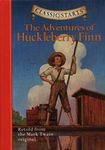 The Adventures of Huckleberry Finn (Classic Starts) [Hardcover] Mark J. Twain