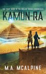 Kamun-Ra: The first book in the Mya of Thebes Chronicles