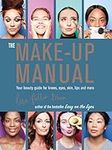 The Make-up Manual: Your beauty gui