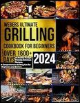 Webers Ultimate Grilling Cookbook 2