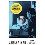 Camera Man: Buster Keaton, the Dawn