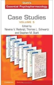 Case Studies: Stahl's Essential Psychopharmacology: Volume 5 (Case Studies, 5)