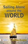 Sailing Alone Around the World: Joshua Slocum's Incredible Voyage of Solitude and Adventure