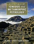 Essentials of Igneous and Metamorphic Petrology