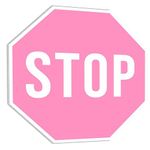 Funny Street Sign 13" x 13" - Pink Stop Teen Room Decor Aesthetic