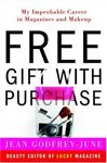 Free Gift with Purchase: My Improbable Career in Magazines and Makeup