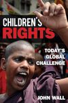 Children's Rights: Today's Global Challenge