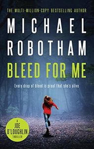 Bleed For Me (Joe O'Loughlin Book 4)